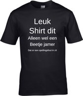 T-shirt met opdruk | leuk shirt dit alleen wel een beetje jamer dat er een spellingsfout in zit | korte mouw | maat L|