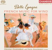 Orsino Ensemble, Pavel Kolesnikov - Belle Époque: French Music For Wind (Super Audio CD)