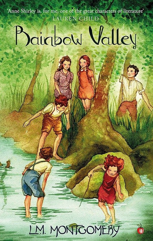 Boekomslag Rainbow Valley met kinderen bij een bosbeek. Tekst: 'Anne Shirley is, for me, one of the great characters of literature' LAUREN CHILD Rainbow Valley L.M. MONTGOMERY.