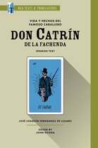 Texts and Translations 37 - Vida y hechos del famoso caballero don Catrín de la Fachenda