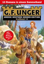G. F. Unger Sonder-Edition Großband 14 - G. F. Unger Sonder-Edition Großband 14