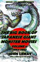 The Big Book of Japanese Giant Monster Movies Vol. 1: 1954-1982
