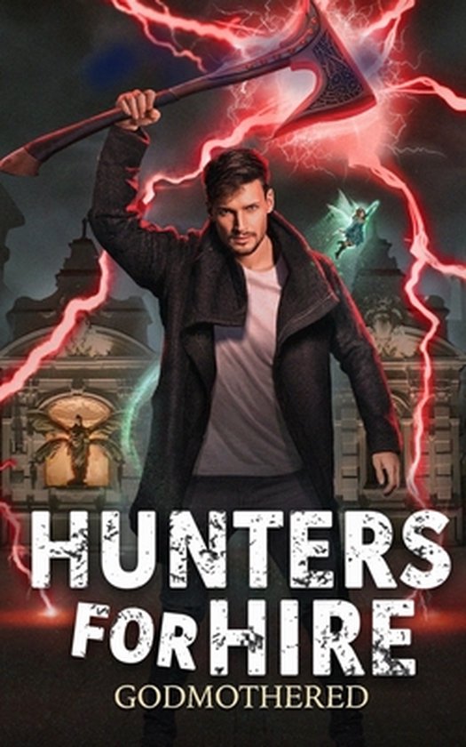 Hunters for Hire- Godmothered - cover