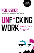 Unf∗cking Work – How to fix it for good