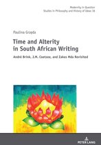 Modernity in Question- Time and Alterity in South African Writing
