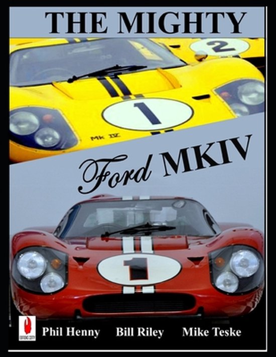 American Racing Icons-The Mighty FORD MKIV - cover