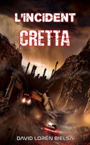 L'incident Cretta