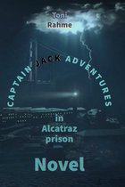 Captain Jack adventures: in Alcatraz prison