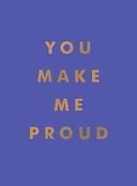 You Make Me Proud