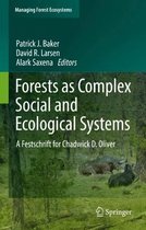 Managing Forest Ecosystems- Forests as Complex Social and Ecological Systems