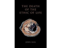 The Death of the Ethic of Life