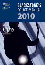 Blackstone's Police Manual Volume 1: Crime 2010