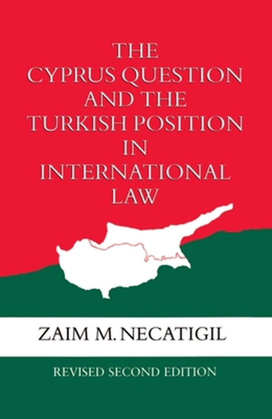 The Cyprus Question and the Turkish Position in Internationa ... - cover