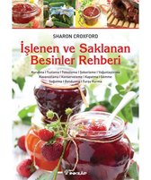 İşlenen ve Saklanan Besinler Rehberi