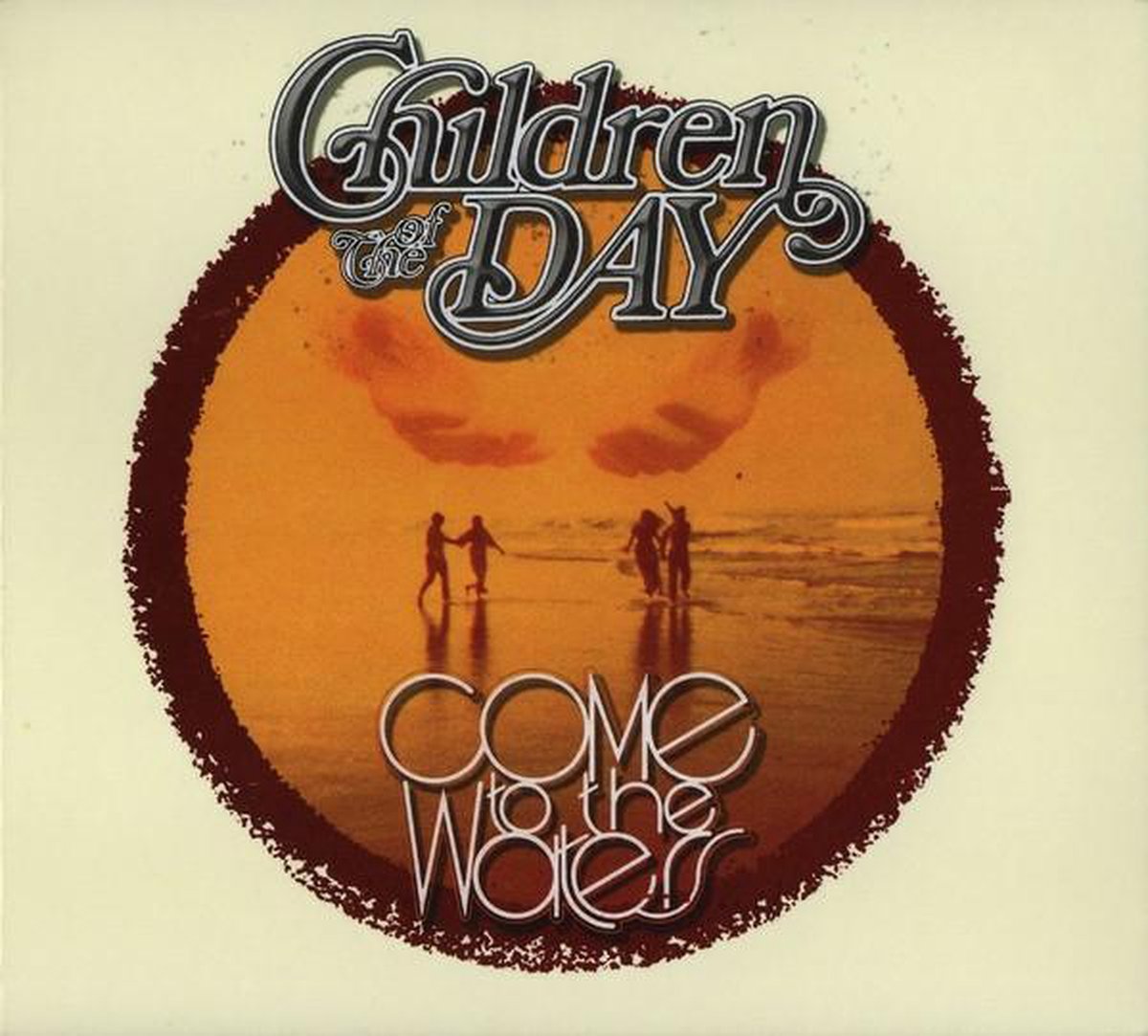Children Of The Day - Come To The Waters (Collector's Edition) (CD)
