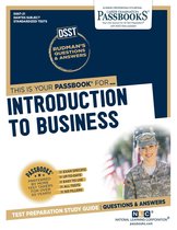 DANTES Subject Standardized Tests (DSST) - INTRODUCTION TO BUSINESS