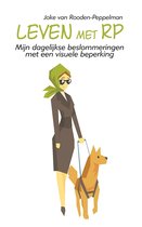 LEVEN MET RP - Mijn dagelijkse beslommeringen met een visuele beperking