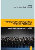 Türkiye'de Politik Değişim ve Türk Dış Politikası