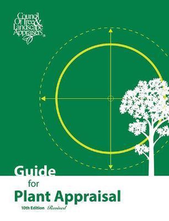 Guide for Plant Appraisal, Council of Tree and Landscape Appraisers 9781943378029 bol