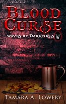 Waves of Darkness: the Sisters of Power 1 - Blood Curse: Waves of Darkness Book 1