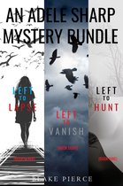 An Adele Sharp Mystery 7 - An Adele Sharp Mystery Bundle: Left to Lapse (#7), Left to Vanish (#8), and Left to Hunt (#9)
