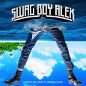 Swag Boy Alex - Hubschrauber & Dinosaurier (LP)