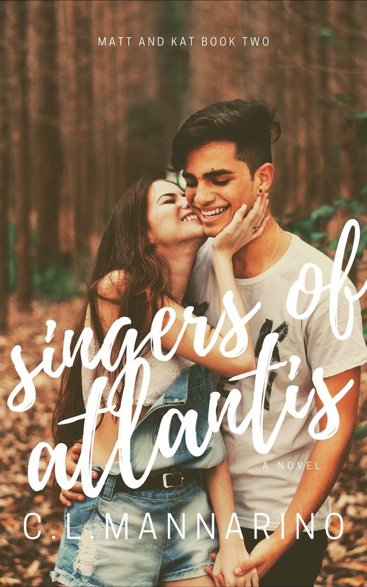 Matt and Kat Singers of Atlantis (ebook), C.L. Mannarino