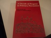 A Decade of Progress in Primary Prevention