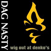Dag Nasty - Wig Out At Denko's (LP)