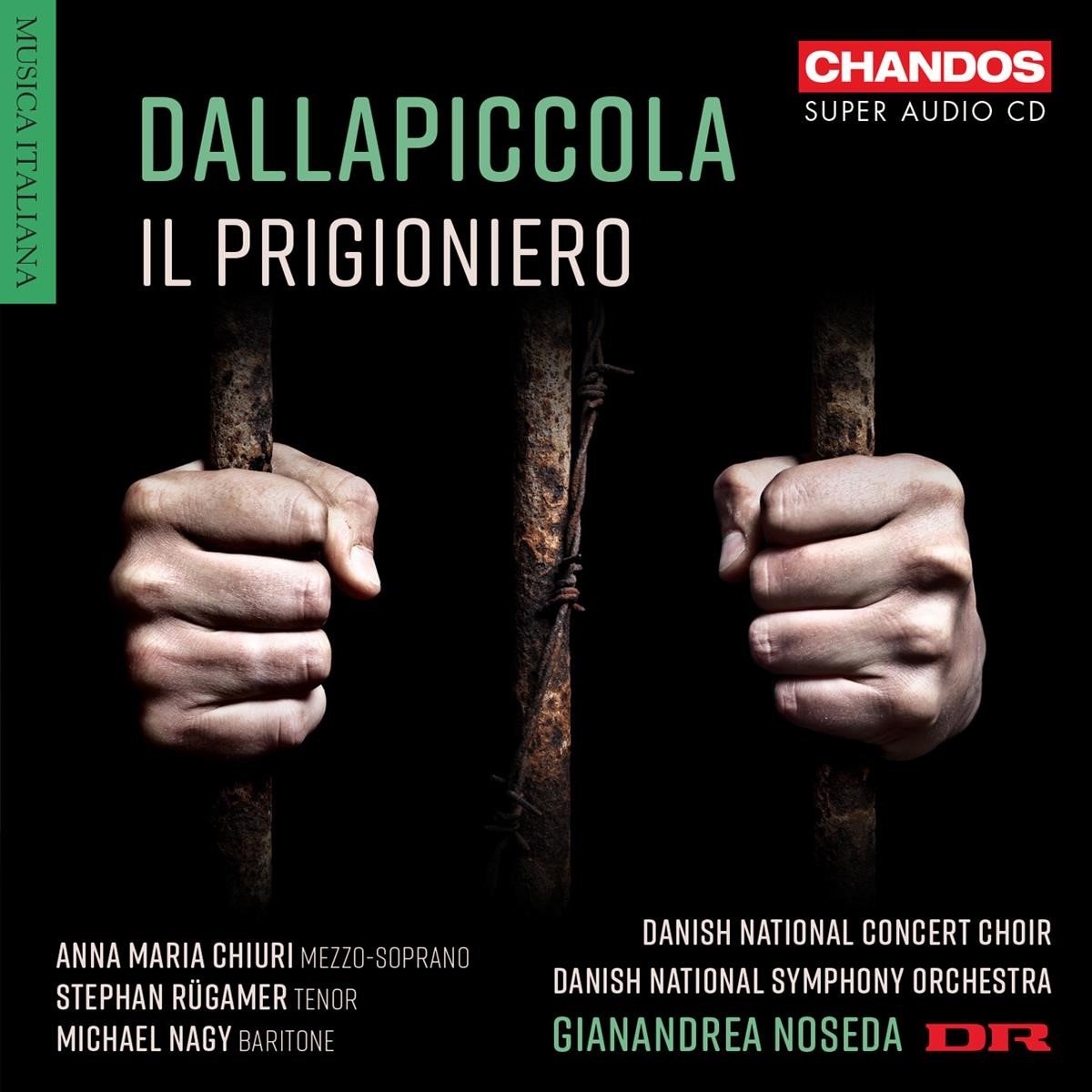 Danish National Symphony Orchestra, Gianandrea Noseda - Dallapiccola: Il Prigioniero (SACD)