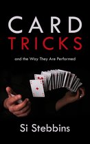 Card Tricks and the Way They Are Performed