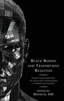 Black Bodies and Transhuman Realities