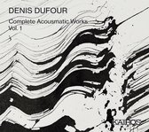 Denis Dufour: Complete Acousmatic Works Vol. 1 (CD)