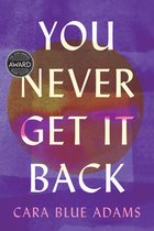 Iowa Short Fiction Award - You Never Get It Back