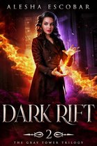 The Gray Tower Trilogy 2 - Dark Rift (The Gray Tower Trilogy, #2)