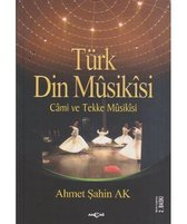 Türk Din Musikisi   Cami ve Tekke Musikisi
