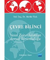 Çevre Bilinci  Yasal Zorluluktan Sosyal Sorumluluğa