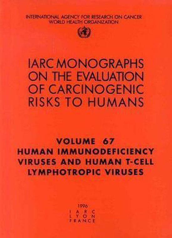 IARC monographs on the evaluation of carcinogenic risks to humansVol