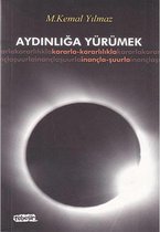 Aydınlığa Yürümek