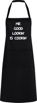 Keukenschort Mr. Good Lookin' is Cookin' - One Size - Zwart - vaderdag cadeau - papa cadeau - cadeau voor hem - cadeau voor vader - keukenschort met tekst