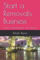 Starting a Removals Business- Start a Removals Business