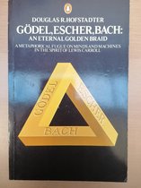 Gödel, Escher, Bach: an Eternal Golden Braid - Hofstadter, Douglas Richard