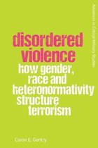 Disordered Violence