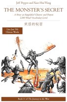 Journey to the West 11 - The Monster's Secret: A Story in Simplified Chinese and Pinyin, 1200 Word Vocabulary Level