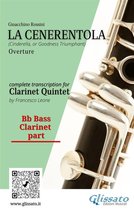 La Cenerentola - Clarinet Quintet 5 - Bb bass Clarinet part of "La Cenerentola" for Clarinet Quintet