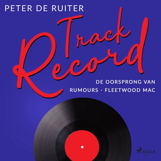Track Record: De oorsprong van Rumours - Fleetwood Mac - cover