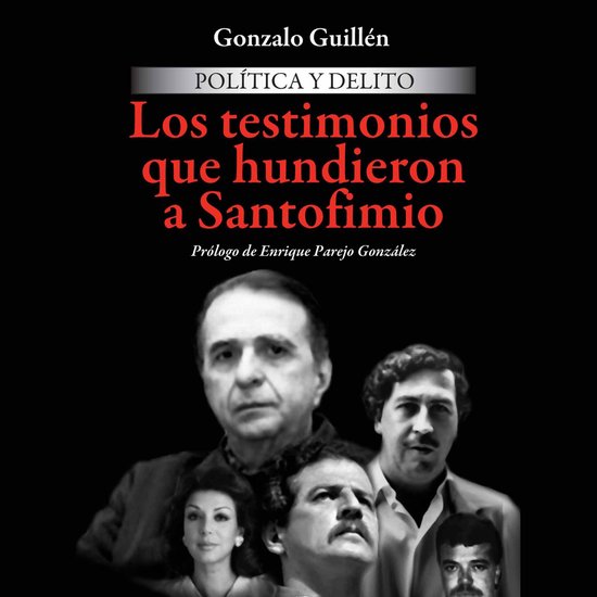 Política y delito. Los testimonios que hundieron a Santofim ... - cover