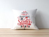 Kerst Kussen met tekst: When You Stop Believing In Santa You Get Socks | Kerst Decoratie | Kerst Versiering | Grappige Cadeaus | Geschenk | Sierkussen