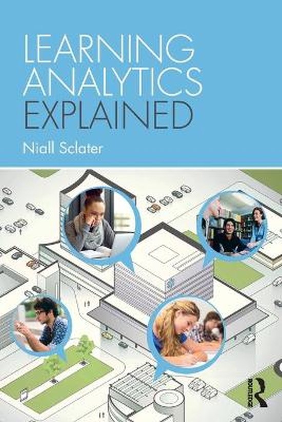 Learning Analytics Chapter Learning Analytics Explained | 9781138931732 | Niall Sclater | Boeken | bol