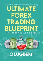 Ultimate Forex Trading Blueprint- The Money Seller's Code